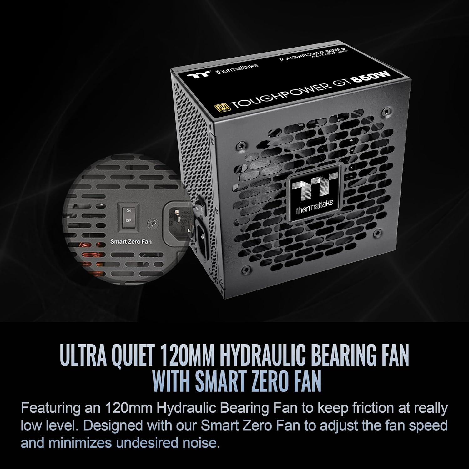 Thermaltake Toughpower GT 850W ATX 3.1 Standard Power Supply; 80 Plus Gold Efficiency; Smart Zero Fan; Native 450W PCIe 5.1 Connector; PS-TPT-0850FNFAGU-3; 5 Year Warranty